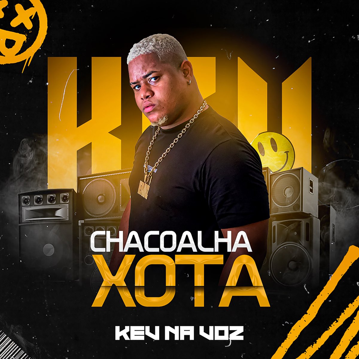 Chacoalha Xota - Single - Album by Kev na voz - Apple Music