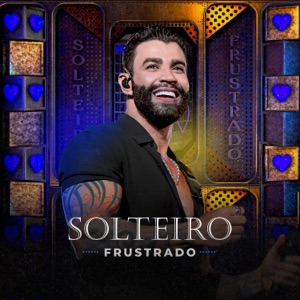 Solteiro Frustrado (Ao Vivo) - Single