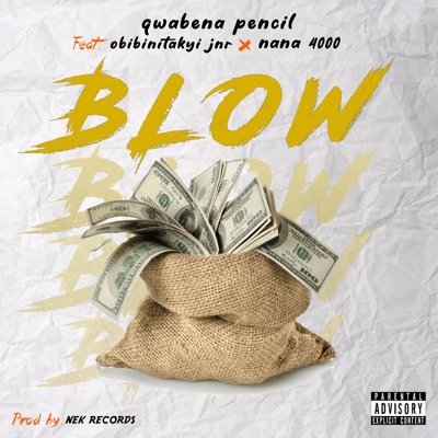 Blow (feat. OTJ & Nana 4000) - Single
