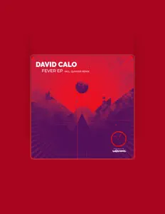 收听 David Calo、观看音乐视频、阅读小传、查看巡演日期等 ！