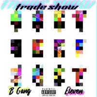 Trade Show - Single - B Gang