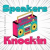 Speakers Knockin' - Single