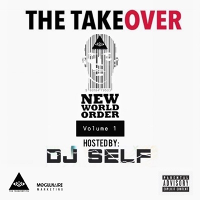 New World Order Vol. 1 Hosted By: DJ Self