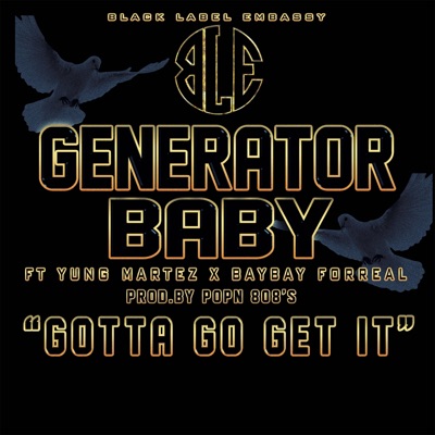 Gotta Go Get It - Single