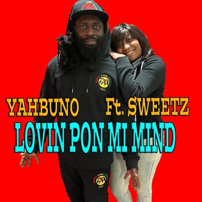 Lovin Pon Mi Mind (feat. SWEETZ) - Single