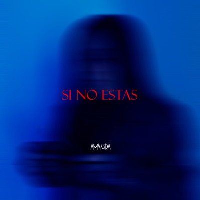 Si No Estas - Single