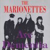 Ave Dementia - The Marionettes