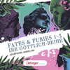 Fates & Furies 1-3. Die Göttlich-Reihe - Josephine Angelini, Fates & Furies & Göttlich
