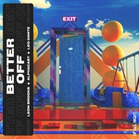 Better Off - Single - Leon Brooks, ALPHACAST & Leo Dante