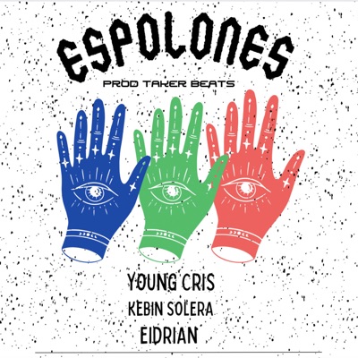 ESPOLONES (feat. Kebin Solera & Eidrian) - Single