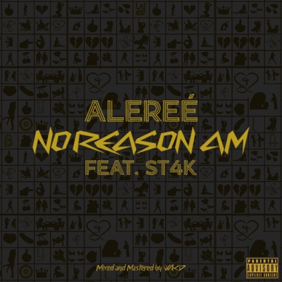 No Reason Am (feat. Yung St4k) - Single