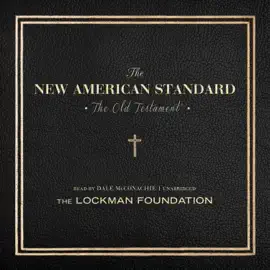 The Old Testament of the New American Standard Audio Bible