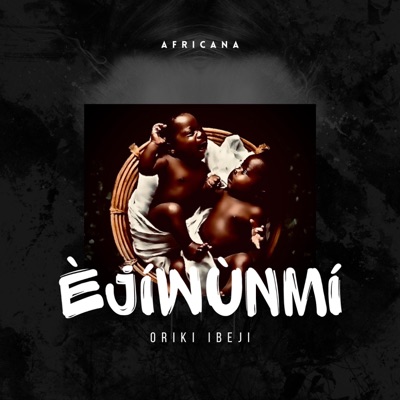 EJIWUNMI (Oriki Ejire Aladefa) - Single