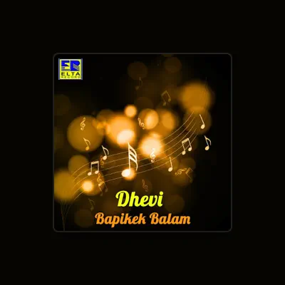 Listen to Dhevi, watch music videos, read bio, see tour dates & more!