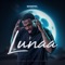 Lunaa - DJ Brunoofoox lyrics