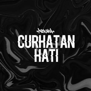 Chord Gitar Curhatan Hati - NDX AKA