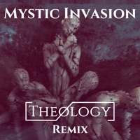 Mystic Invasion (Remix) - Single - Theølogy