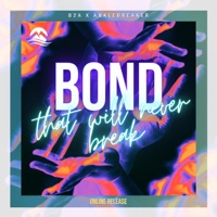 Bond (That Will Never Break) - Single - B2a & Anklebreaker