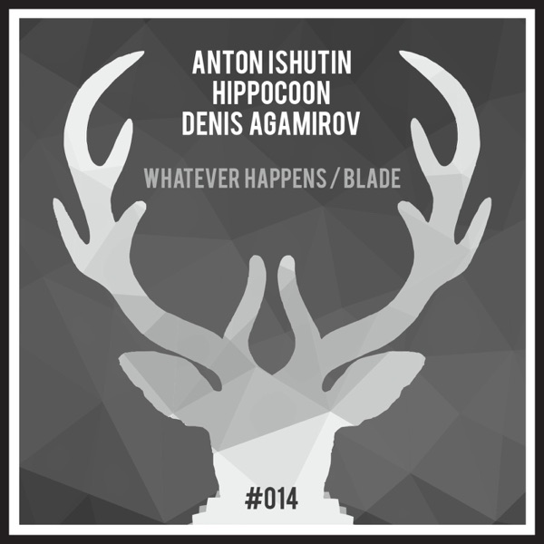 Whatever Happens / Blade - Single - Anton Ishutin