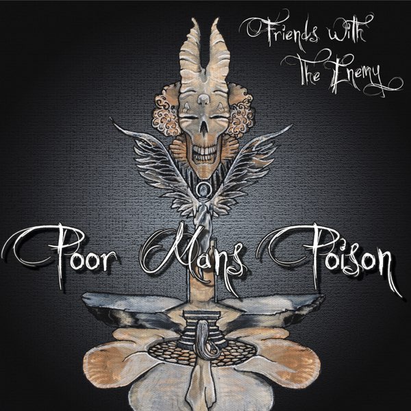 Friends With the Enemy - Album by Poor Man's Poison - Apple
