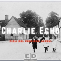 Figli del Pensiero Altrui - Single - Charlie Echo