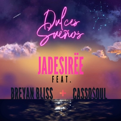 Dulces Sueños (feat. Breyan Bliss & Casso$oul) - Single