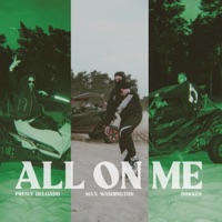 All On Me - Single - Presly Delgado, Max Washington & Bokke8
