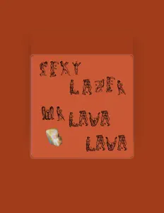 Sexy Lazer을(를) 듣고, 뮤직 비디오를 보고, 약력을 읽고, 투어 일정 등을 확인하세요!