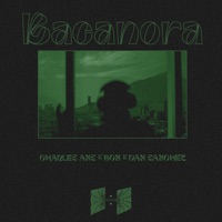 Bacanora - Single - Charles Ans, BCN & Dan Sanchez
