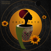 Ebikokyo (feat. Aloysius Migadde) - EP - Faizal Mostrixx & Suzan Kerunen
