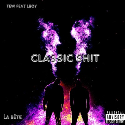 Classic Shit (feat. Lboy) - Single