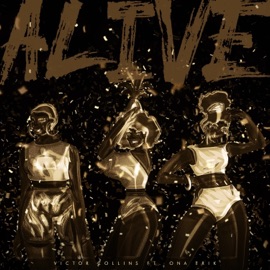 Alive (feat. Ona Erik) Victor Collins