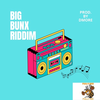 Big Bunx Riddim Kenya