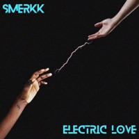 Electric Love - Single - Smerkk