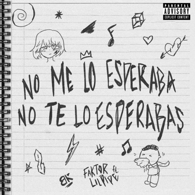 No Me Lo Esperaba, No Te Lo Esperabas (feat. LilPipe) - Single