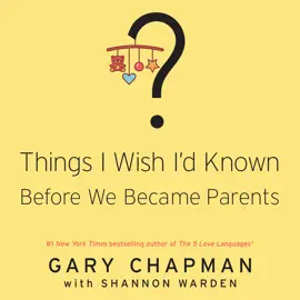Things I Wish I'd Known Before We Became Parents