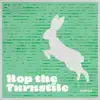 Hop the Turnstile
