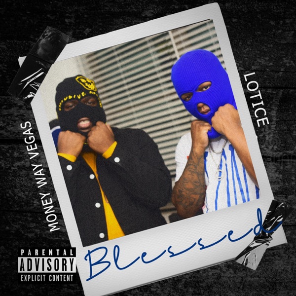 Blessed (feat. Money Way Vegas)