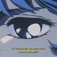 50 sombras de nosotros - Single - Noah Miller