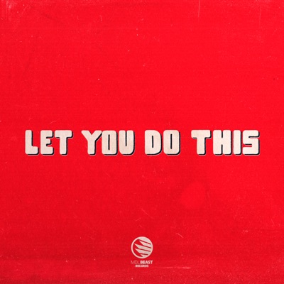 Let You Do This (feat. Buy Now!) - Single