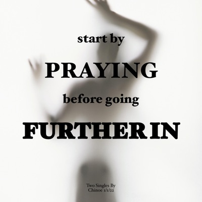 Praying/Further In (Single)