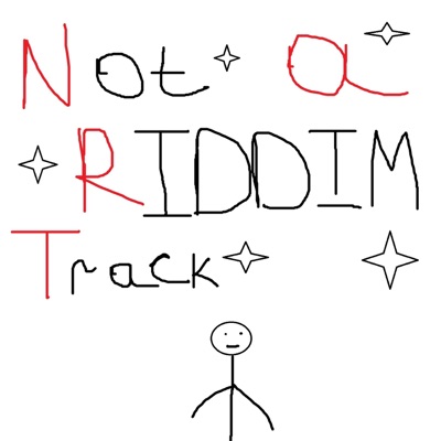 Not a Riddim Track - Single