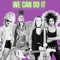 We Can Do It (Remix) [feat. Cindy Blackman Santana, Lari Basilio & Élishia Sharie] artwork