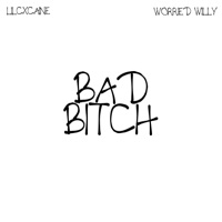 BAD BITCH (feat. worried willy) - Single - Lil Cxcaine