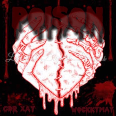 Poison - Single (feat. WockkyMay) - Single