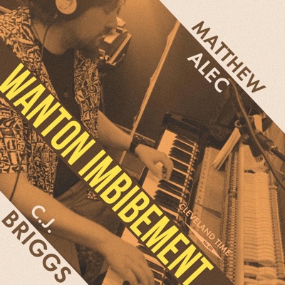 Wanton Imbibement (feat. C.J. Briggs) - Single