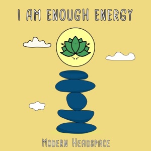 I Am Enough Energy - Single