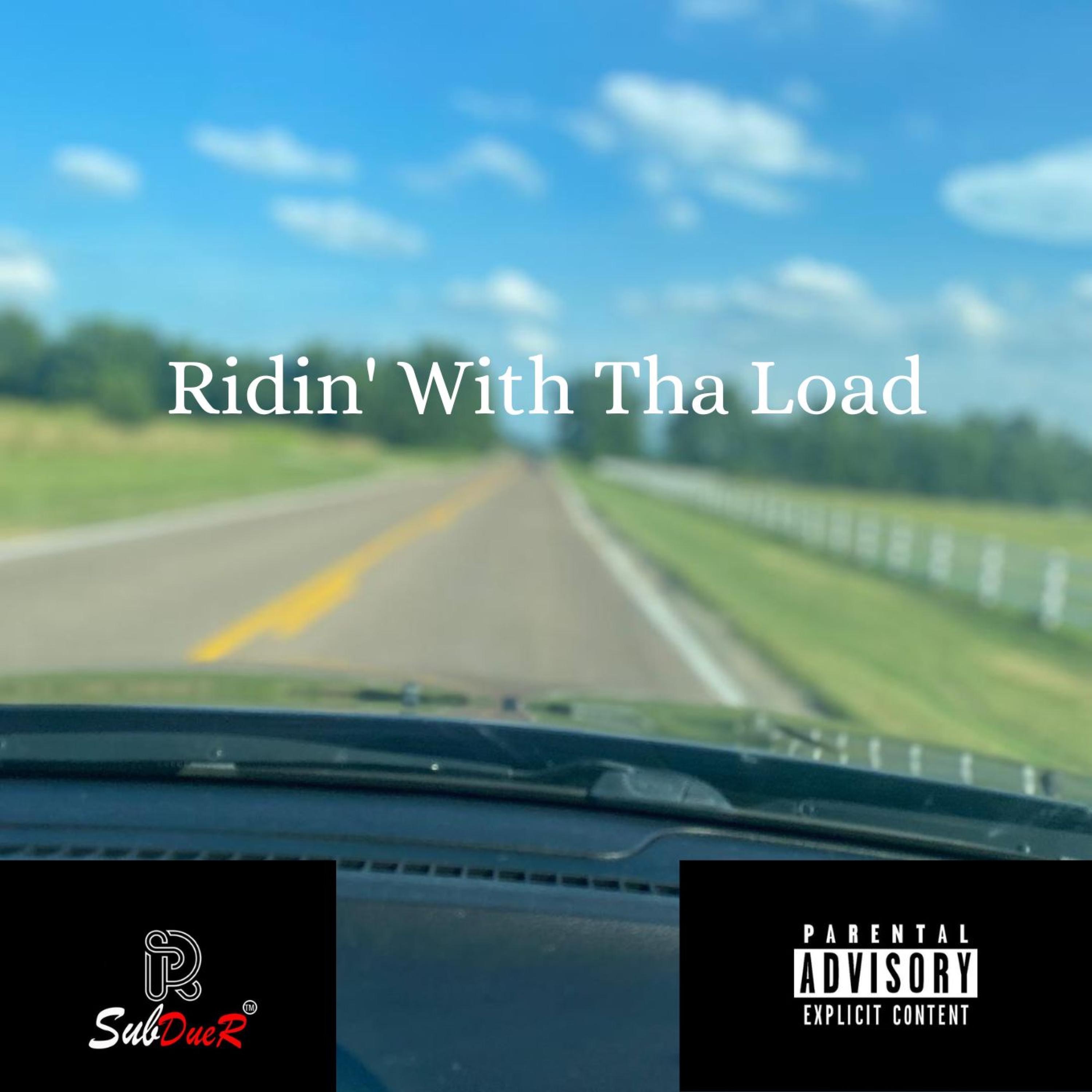 Ridin' With Tha Load - Single