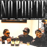 No Porte (feat. NID4 & Nick Dilla) - Single - Bent & Maura Beats