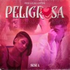 Peligrosa (feat. Los del Control) - Single